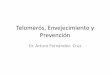Telomeros, envejecimiento y prevencion  Dr.A.Fernandez-Cruz - Barcelona - april 2014