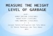MEASURE THE HEIGHT LEVEL OF GARBAGE