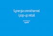 Synergia omnichannel i pop-up retail