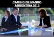 Cambio de mando Presidente Argentina