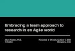 Embracing a team approach to research in an agile world - UX India 2015