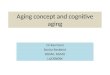 Aging concept and Cognitive aging
