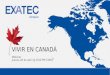 Webinar Vivir en Canadá - EXATEC Ontario (28-Abr-2016)