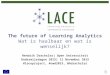 De toekomst van Learning Analytics - wat is haalbaar en wat is wenselijk?