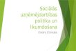 Einārs Cilinskis: Sociālās uzņēmējdarbības politika un likumdošana