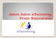 Adım adım e twinning proje başvurusu