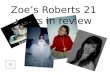 Zoe roberts 21st