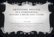ID IGF 2016 - Sosial Budaya 2 - Aktivisme Digital ala Indonesia