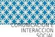 Comunicacion e interaccion social
