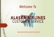 Alaska Airlines Customer Service Toll-Free 1-888-301-5548