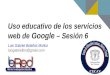 Servicios de google sesion 6