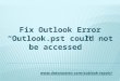 5 Ways to Solve Outlook Error "Outlook.pst could not be accessed"