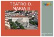 Teatro d.Maria II