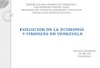 Evolucion de la economia y fianzas en Venezuela