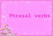 9phrasal verbs