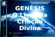 Gênesis, o Livro da Criação Divina - Lição 01 - 4ºTrimestre 2015