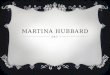 Presentation1 martina hubbard