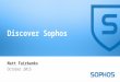 Discover Sophos