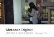Slideshow da palestra de Agnes Pires: Mercado Digital: desafios e oportunidades