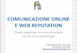 Comunicazione online e web reputation