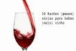 10 boas razões para beber vinho