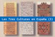 7. Las Tres Culturas en España (I)