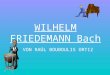Wilhelm friedemann raul