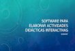Software para elaborar actividades didácticas interactivas1