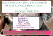 ppt on data collection , processing , analysis of data & report writing