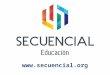 SECUENCIAL.Educación: Educación Virtual para Profesionales de la Salud