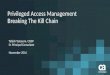 Privileged accesss management for den csa user group CA Technologies