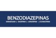 Benzodiazepinas: Midazolam, Diazepam, Lorazepam y Clonacepam