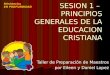 Sesion 1 Fundamentos de Educación Cristiana
