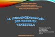 La desconcentración del poder en Venezuela
