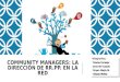 COMMUNITY MANAGERS: LA DIRECCIÓN DE RR.PP. EN LA RED
