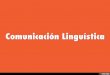 Comunicación Lingüística