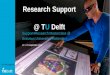 Research Support @ TUDelft - S4R Masterclass 2016 - Final