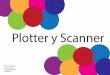 Scanner y plotter