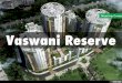 Vaswani Reserve