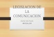 Legislacion de la comunicacion