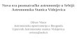 Nova era posmatračke astronomije u Srbiji: Astronomska Stanica 