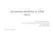 Raport - Cercetarea științifică în UTCB (2012)