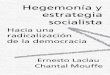 Hegemonía y estrategia socialista. Hacia una radicalización de la 