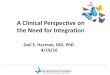 A Clinical Perspective on the Need for Integration