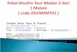 Paket muslim tour medan 2 hari 1 malam