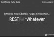Rest whatever