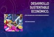 Desarrollo sustentable econòmico