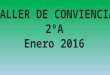 Taller de convivencia 2ºA EP. CEIP Pinocho 15/16
