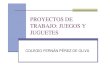 PROYECTOS DE TRABAJO: JUEGOS Y JUGUETES