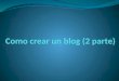Como crear un blog (2 parte)